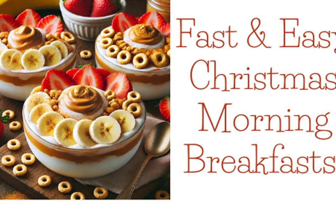 Fast, Easy Christmas Day Breakfasts