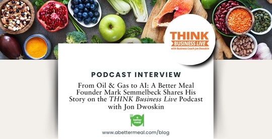 A Better Meal's Q1 2025 Media Highlights