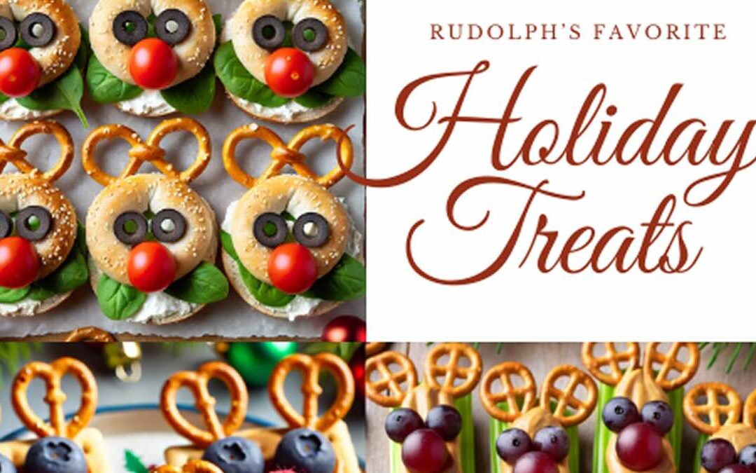 Rudolph’s Favorite Holiday Treats